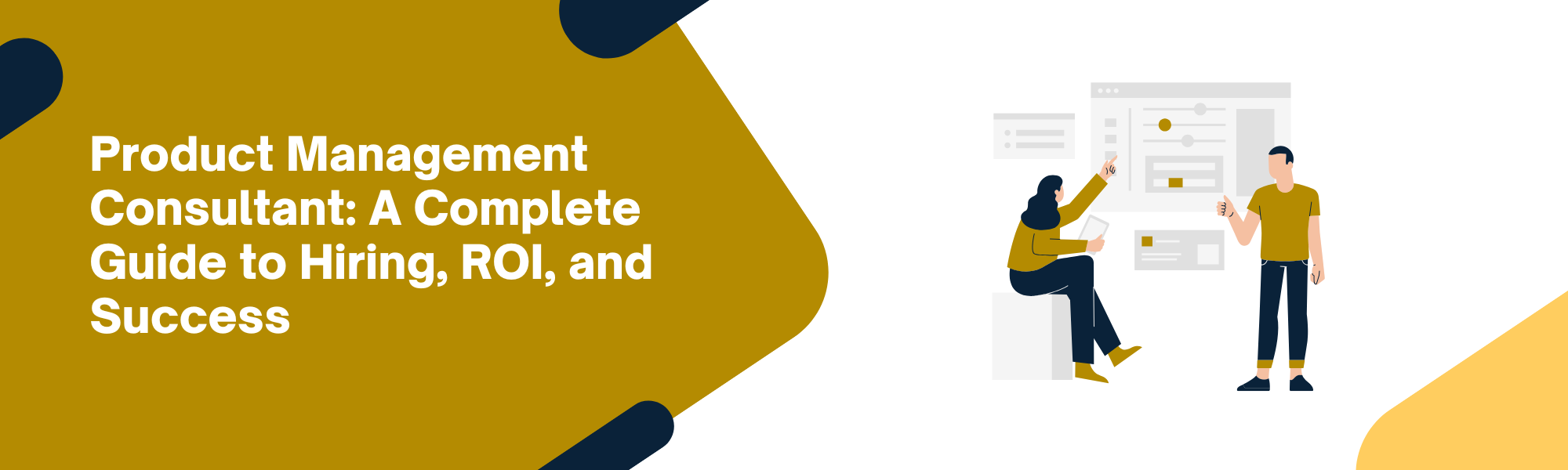 Product Management Consultant: A Complete Guide to Hiring, ROI, and Success