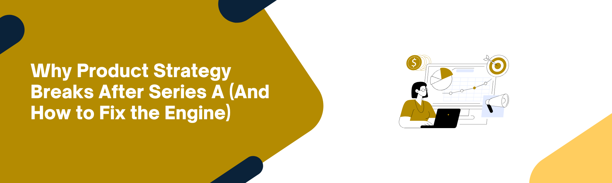 Why product strategy breaks after series a