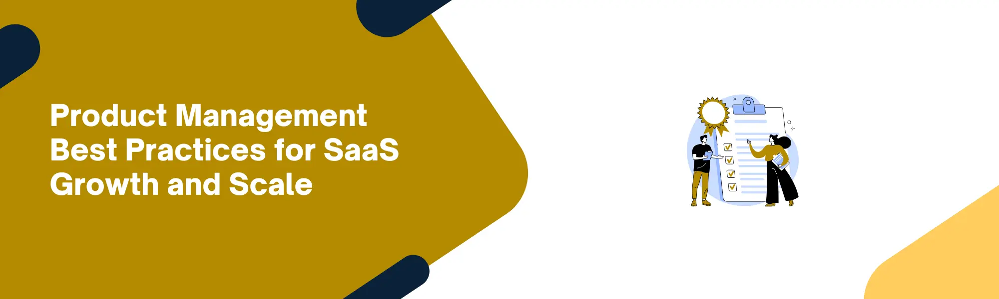 Product Management Best Practices for SaaS Growth and Scale