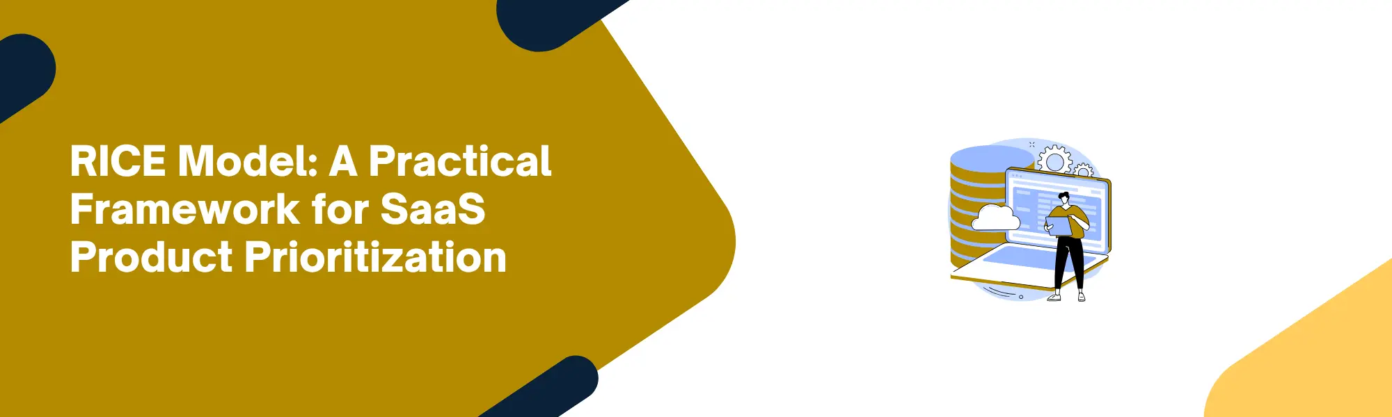 RICE Model: A Practical Framework for SaaS Product Prioritization